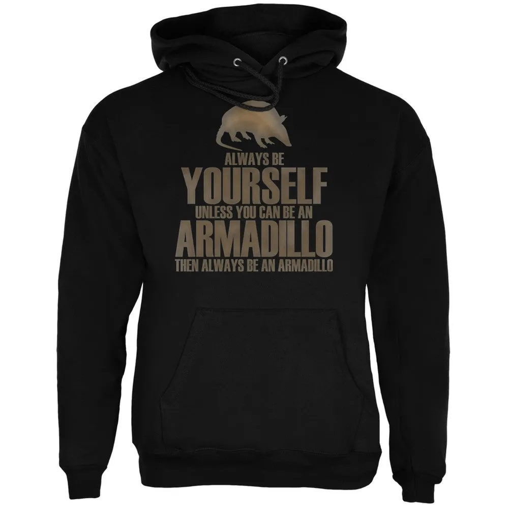 Always Be Yourself Armadillo Black Adult Hoodie